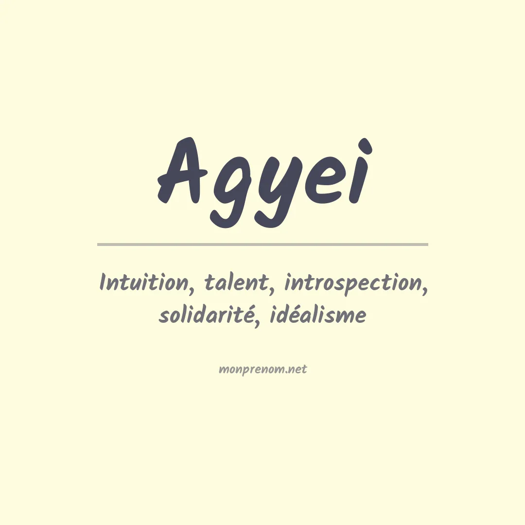Signification du prénom Agyei