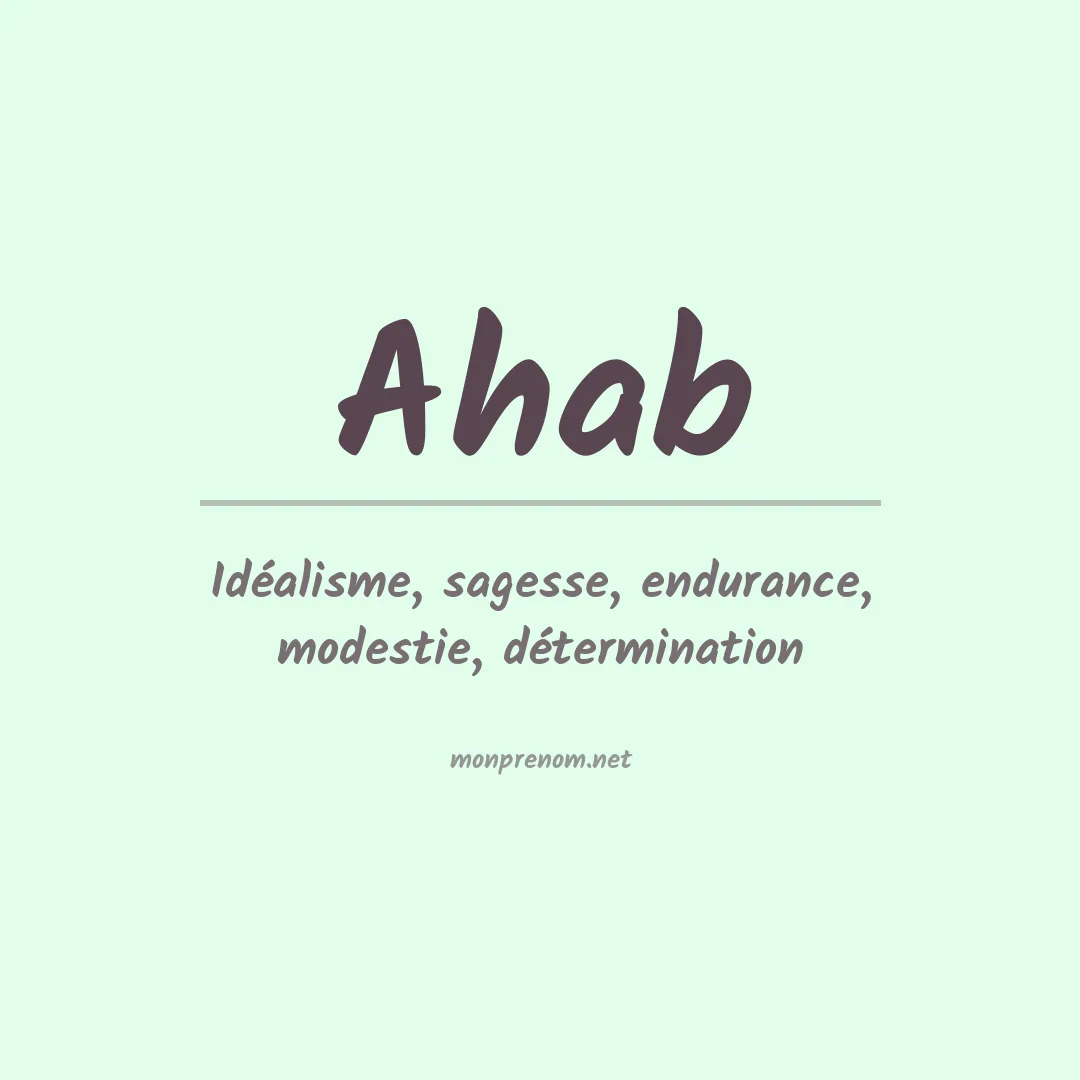 Signification du prénom Ahab