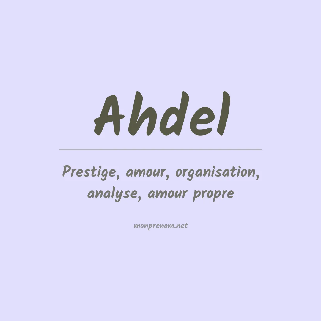 Signification du prénom Ahdel