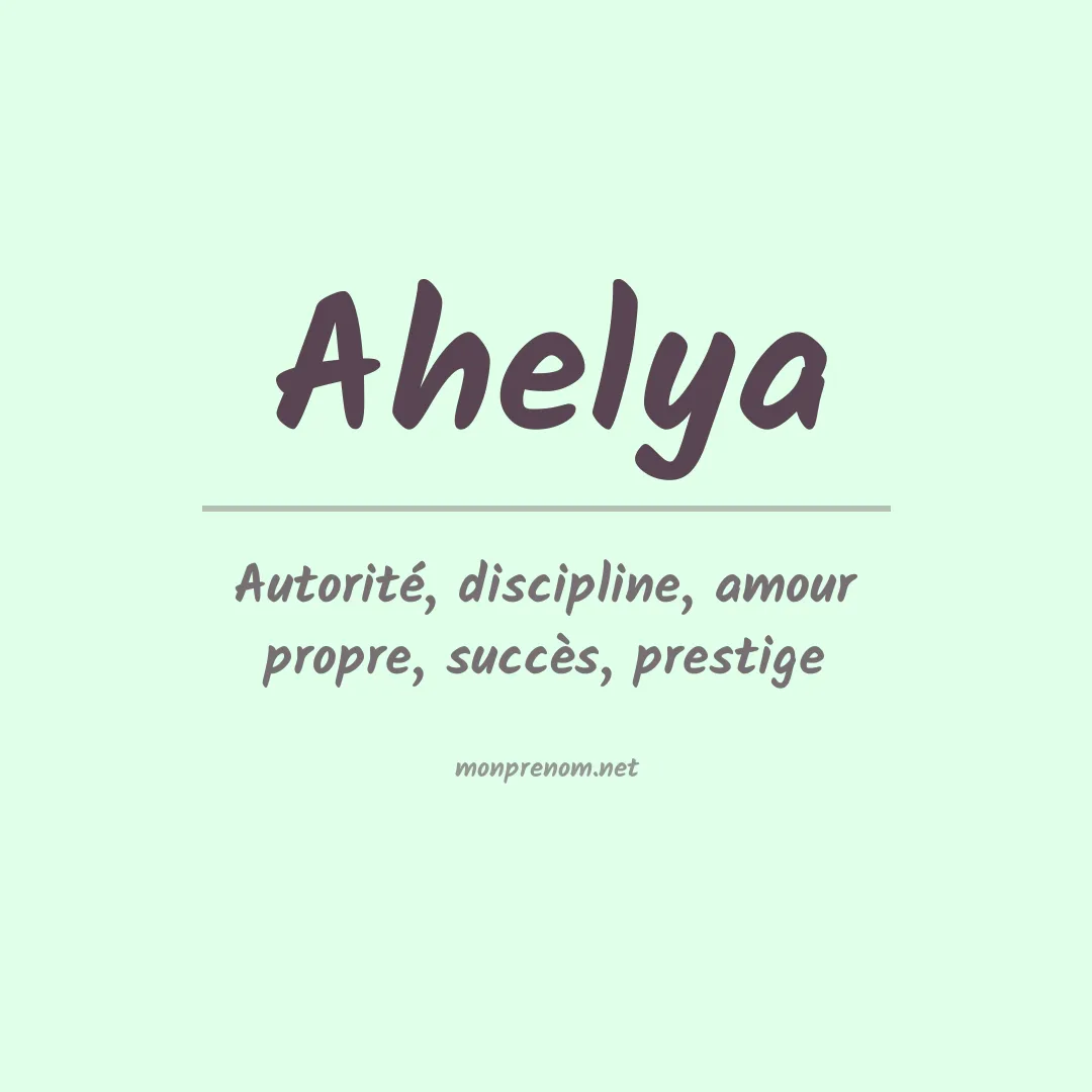 Signification du prénom Ahelya