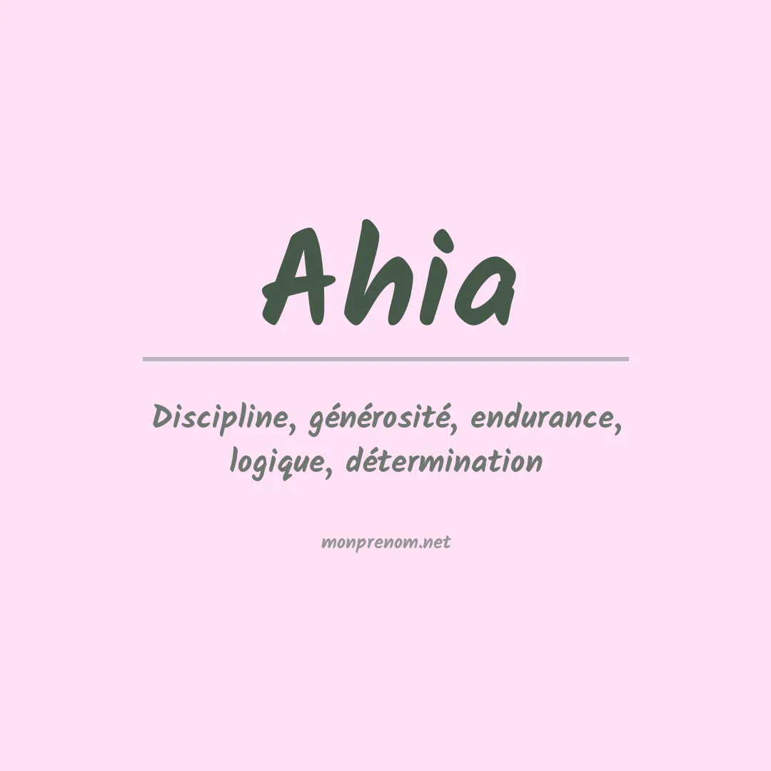 Signification du prénom Ahia