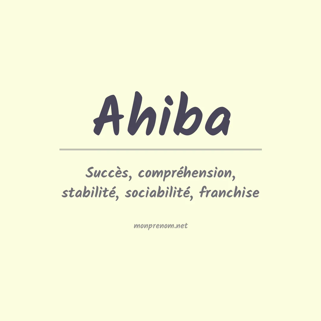 Signification du prénom Ahiba