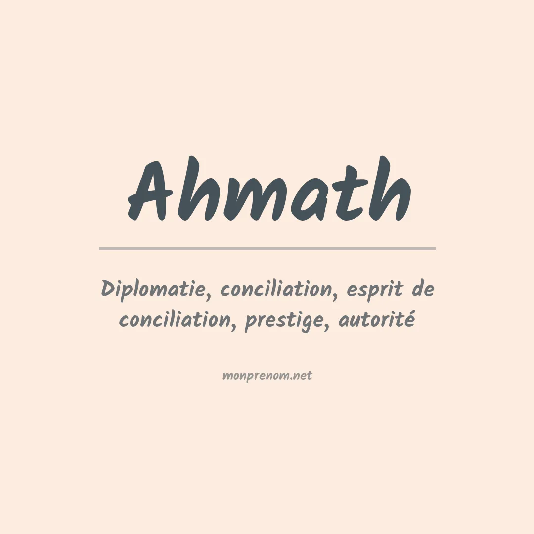 Signification du prénom Ahmath