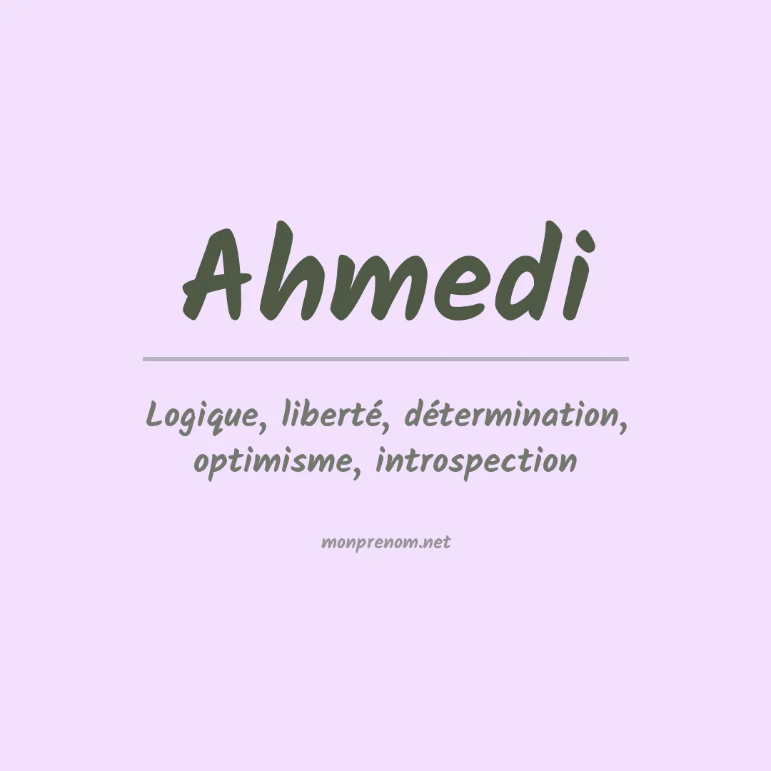 Signification du prénom Ahmedi