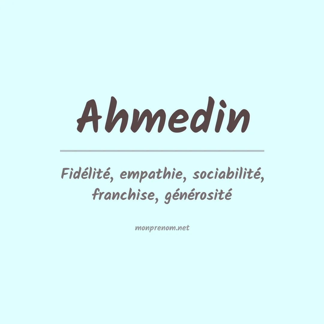 Signification du prénom Ahmedin