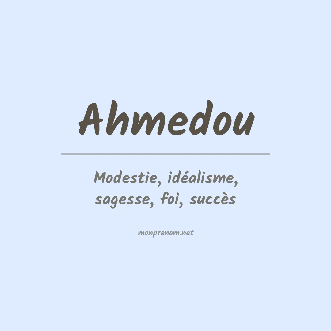 Signification du prénom Ahmedou