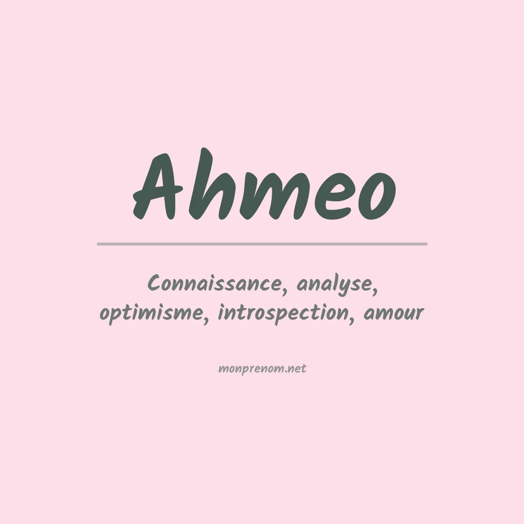 Signification du prénom Ahmeo