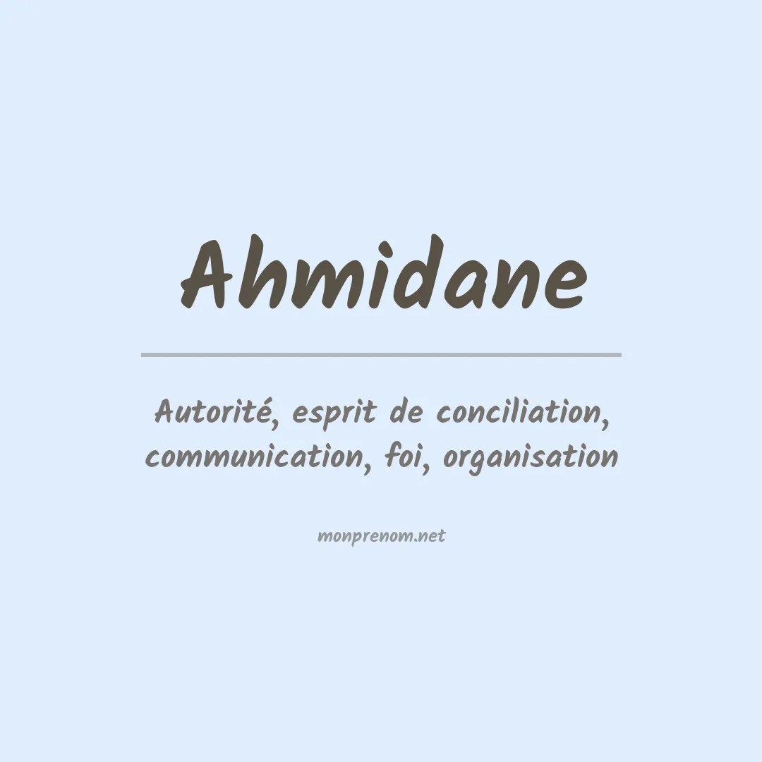 Signification du prénom Ahmidane