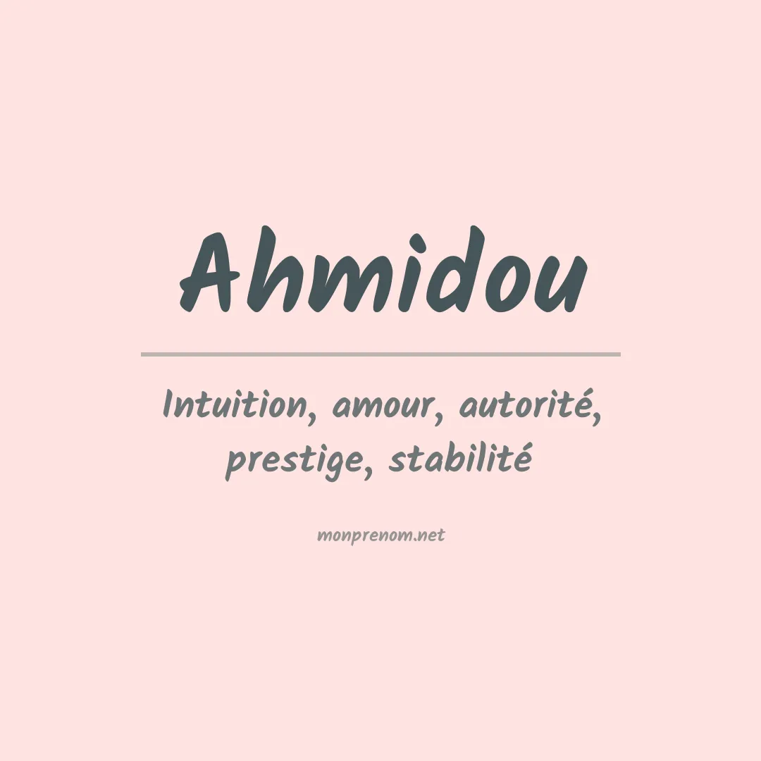 Signification du prénom Ahmidou
