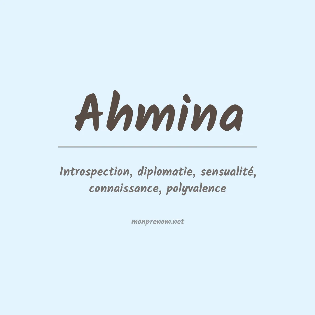 Signification du prénom Ahmina