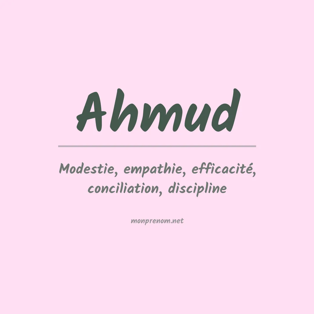 Signification du prénom Ahmud