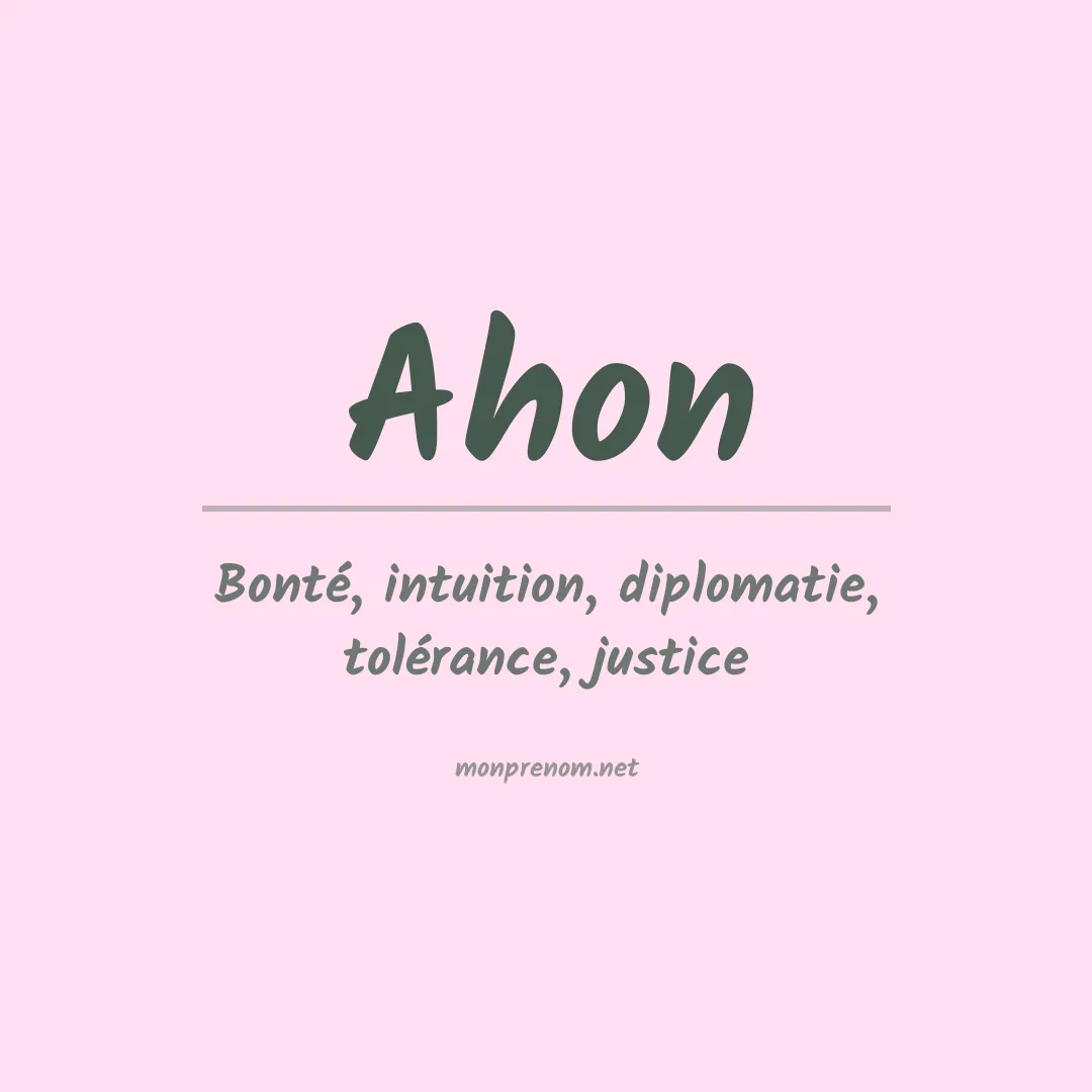 Signification du prénom Ahon