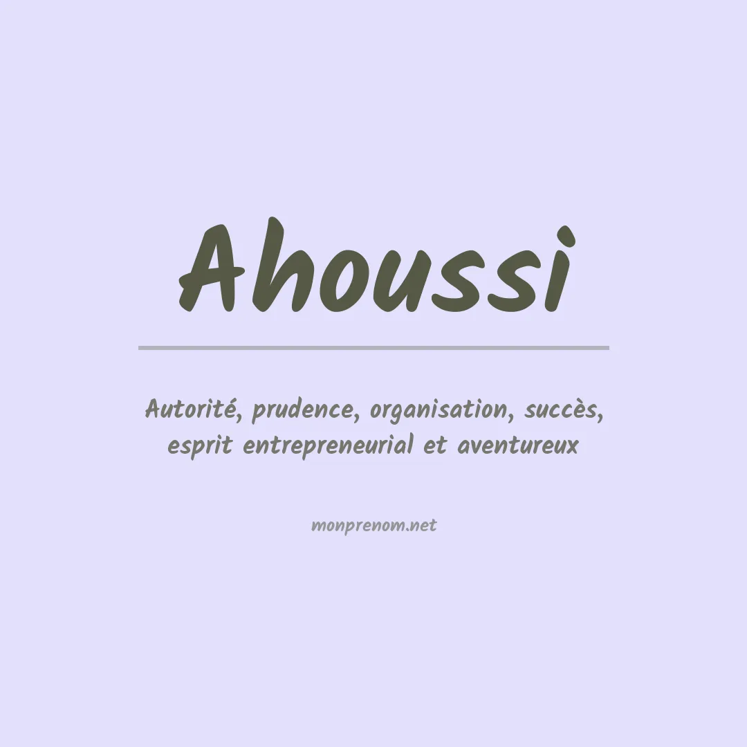 Signification du prénom Ahoussi
