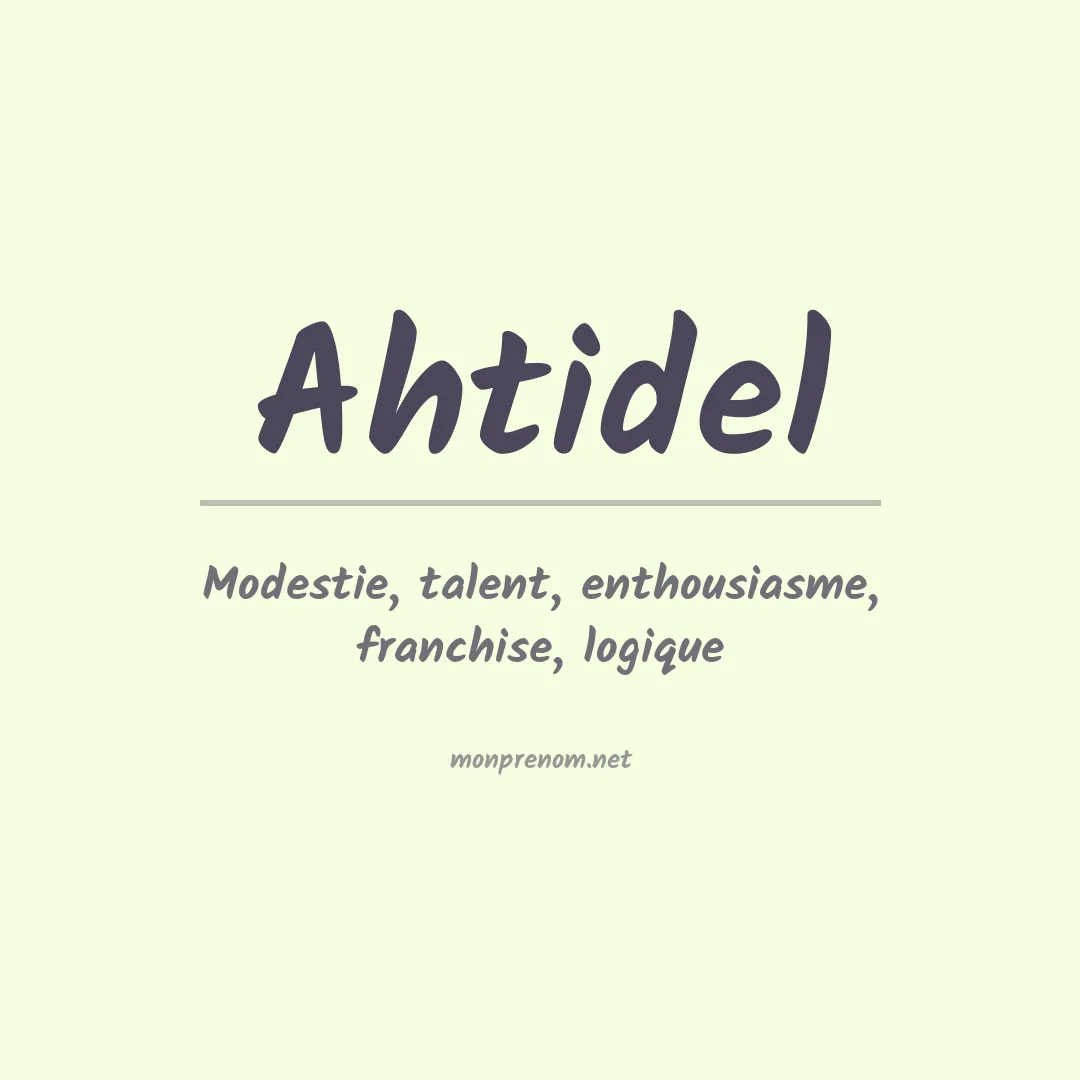 Signification du prénom Ahtidel