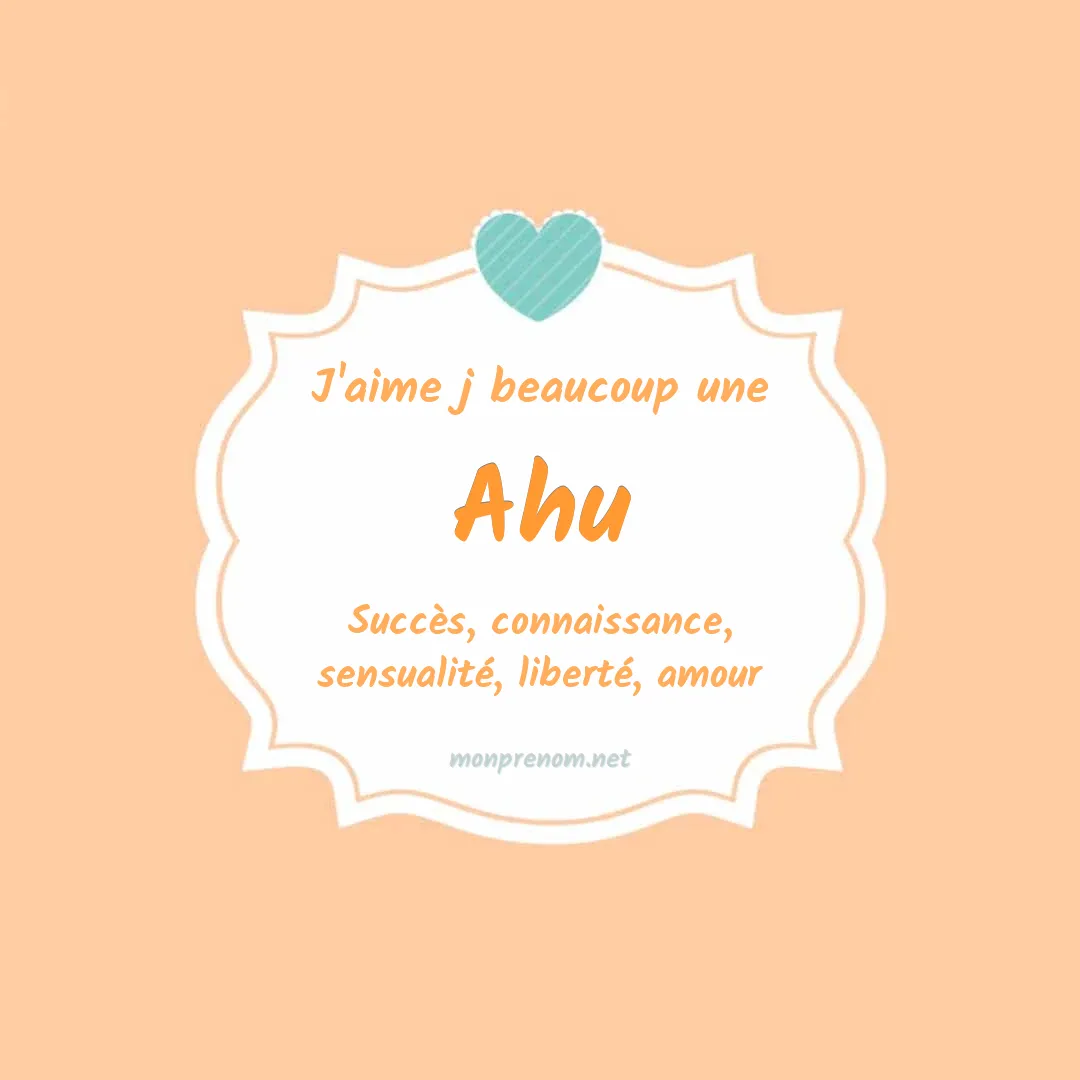 J'aime beaucoup Ahu