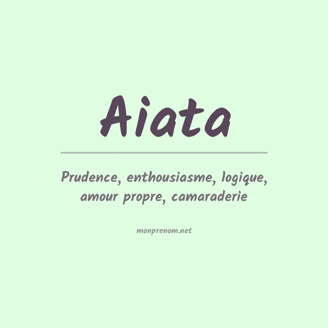 Signification du prénom Aiata