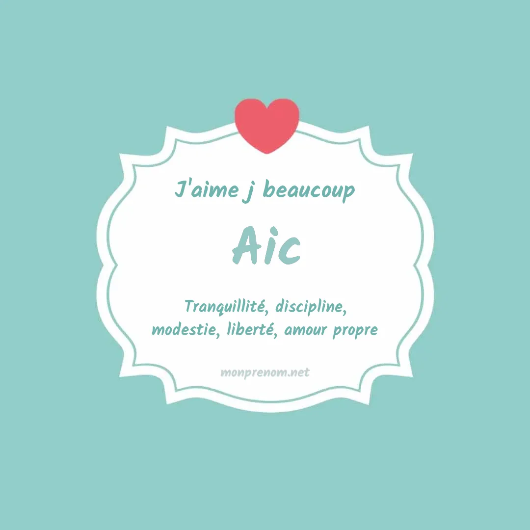 J'aime beaucoup Aic