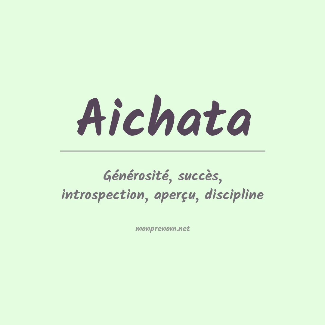 Signification du prénom Aichata