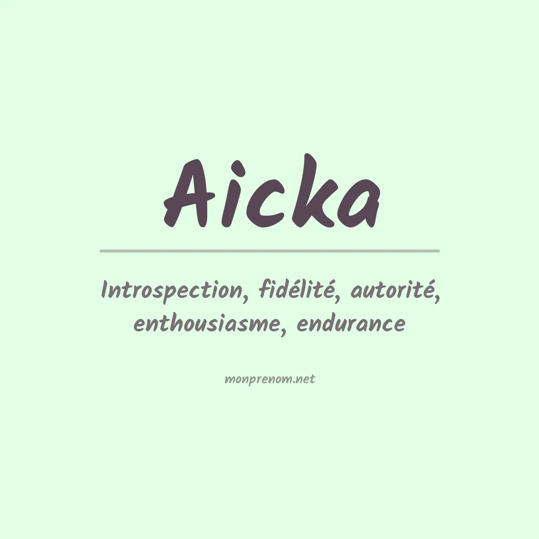 Signification du prénom Aicka