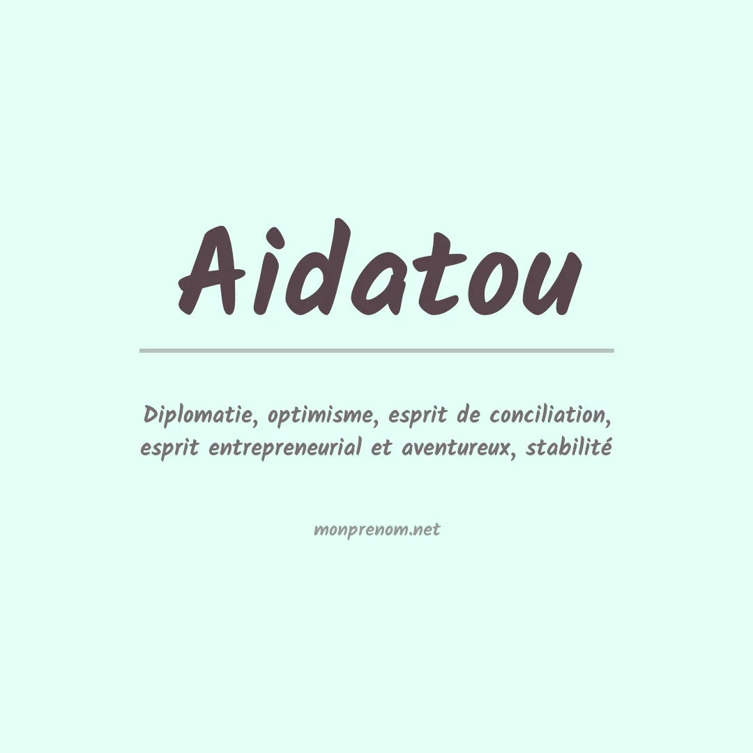 Signification du prénom Aidatou