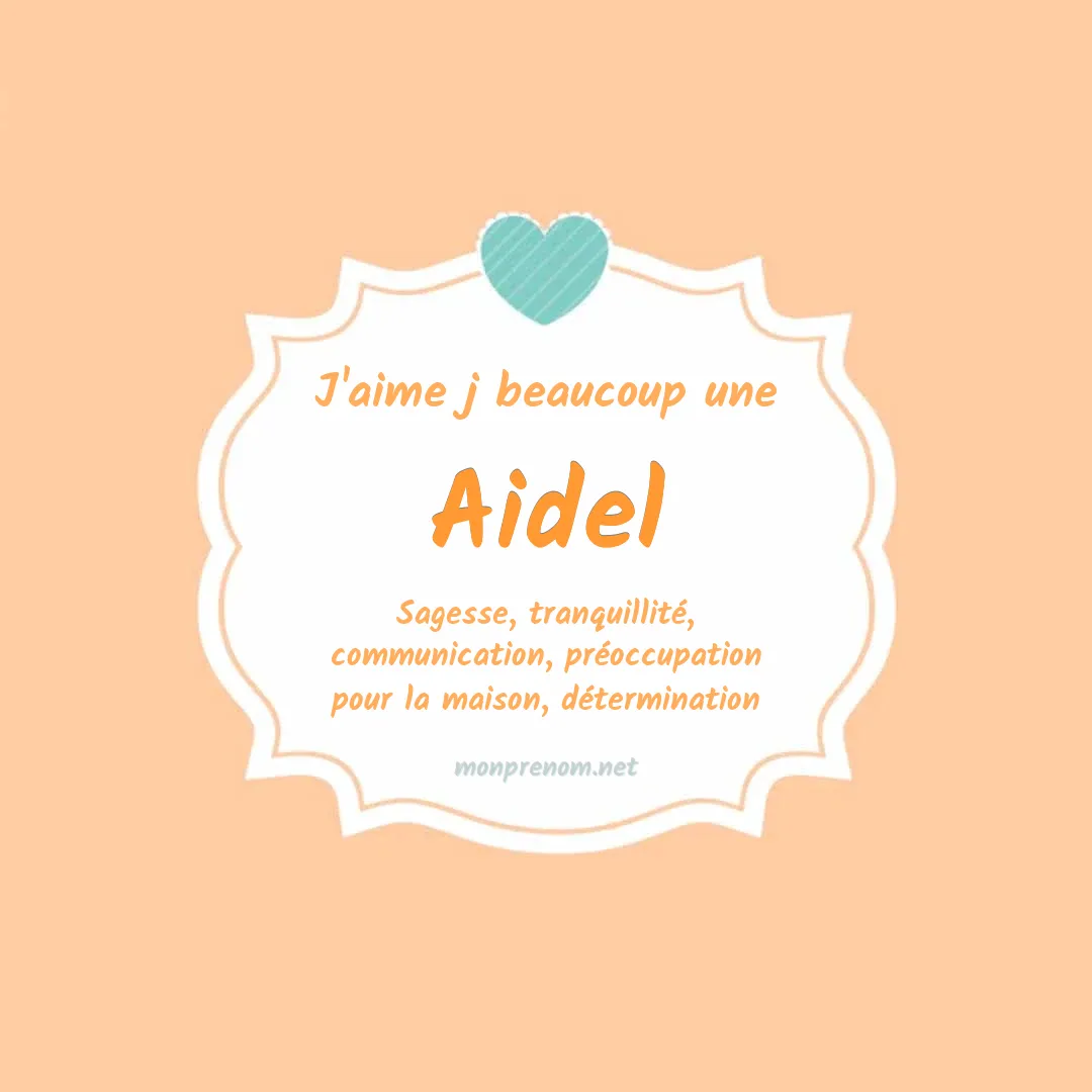 J'aime beaucoup Aidel