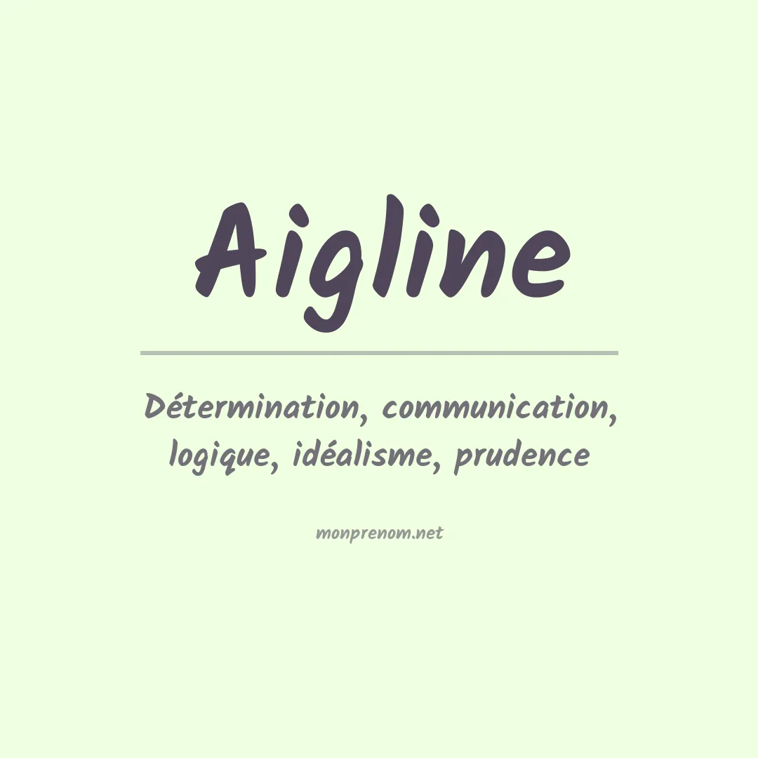 Signification du prénom Aigline