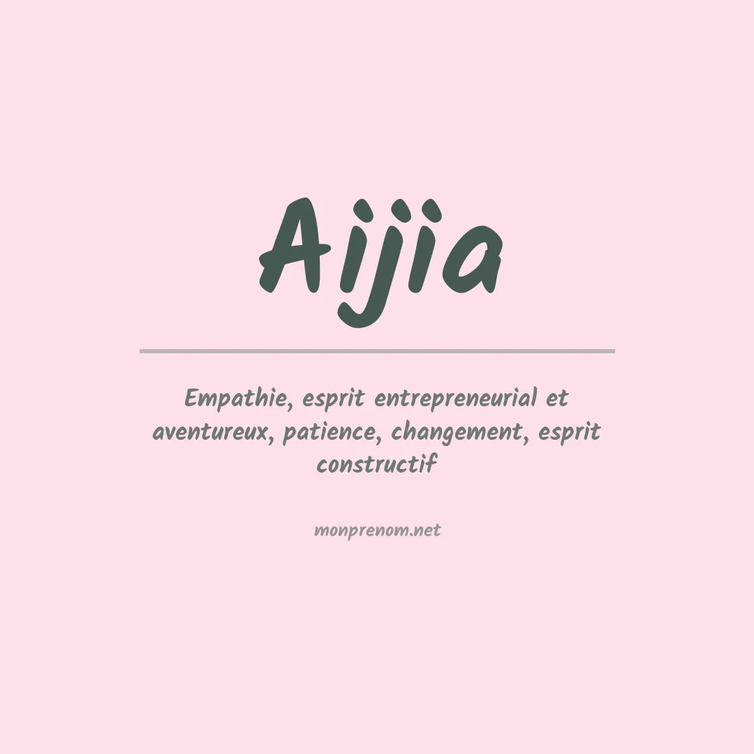 Signification du prénom Aijia