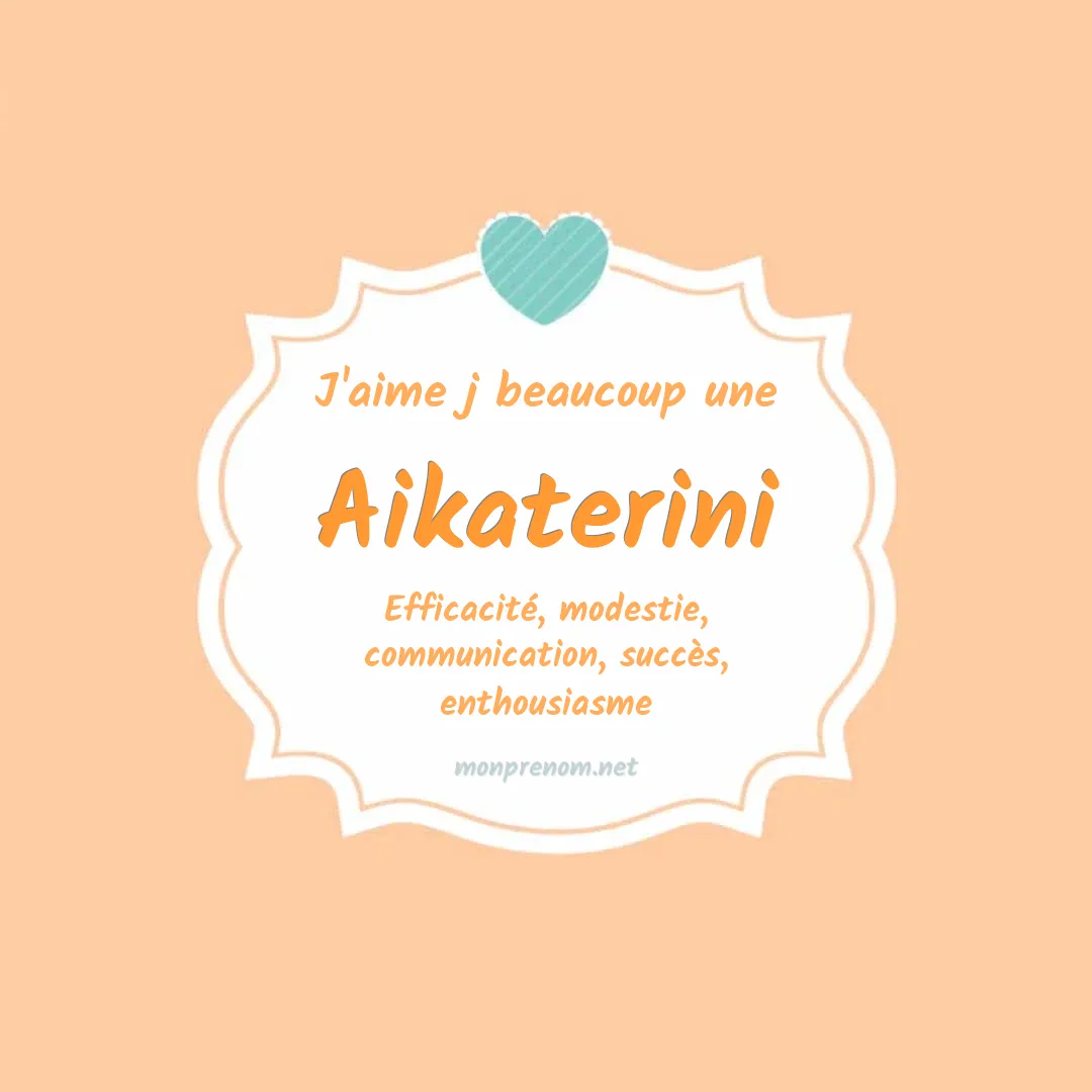 J'aime beaucoup Aikaterini