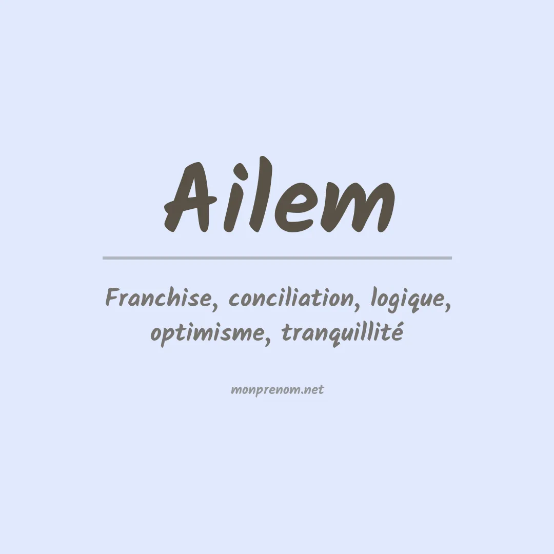 Signification du prénom Ailem