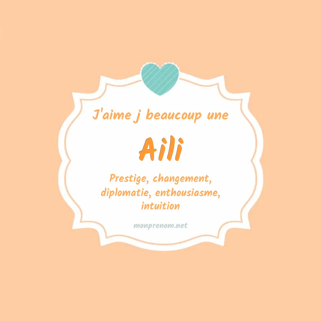 J'aime beaucoup Aili