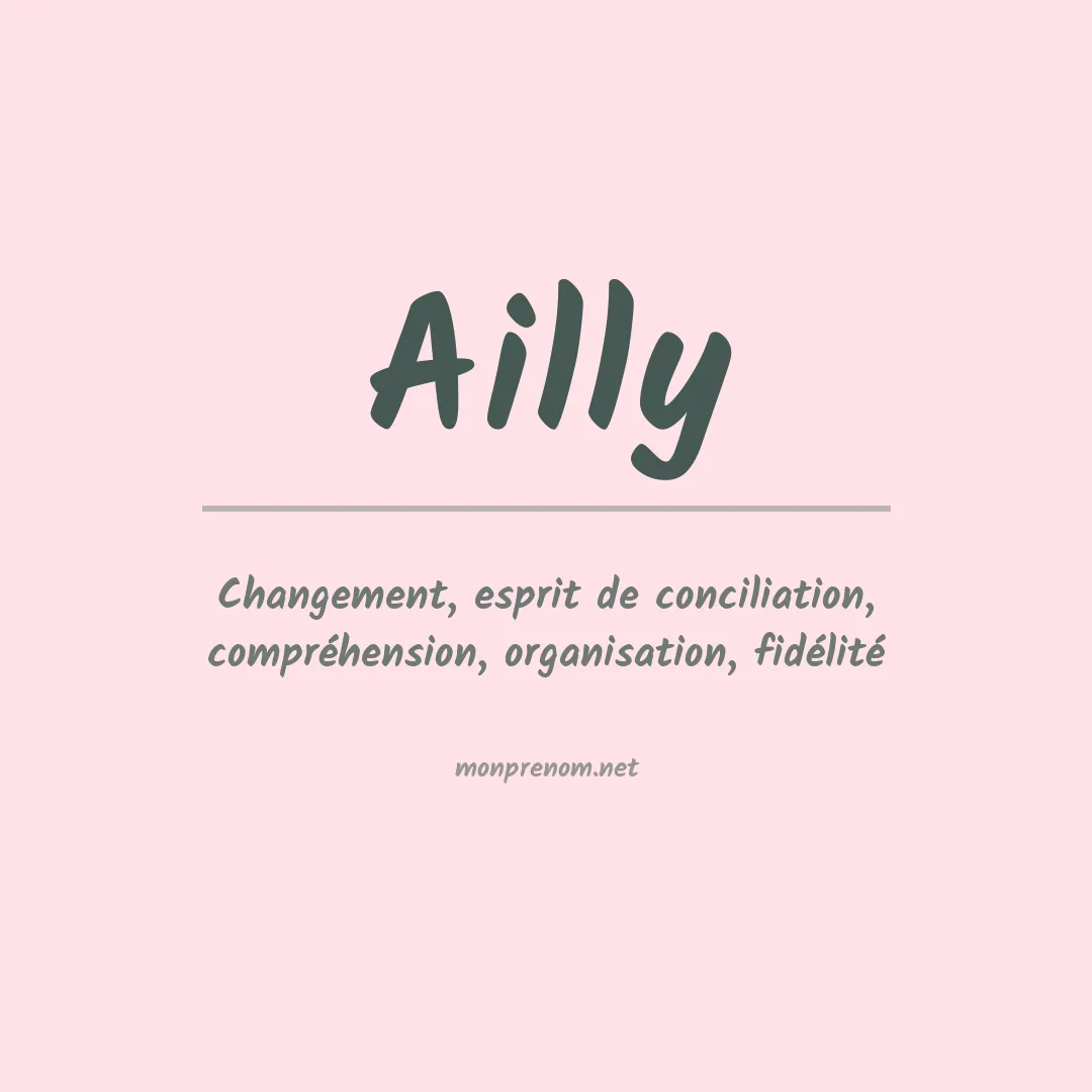 Signification du prénom Ailly