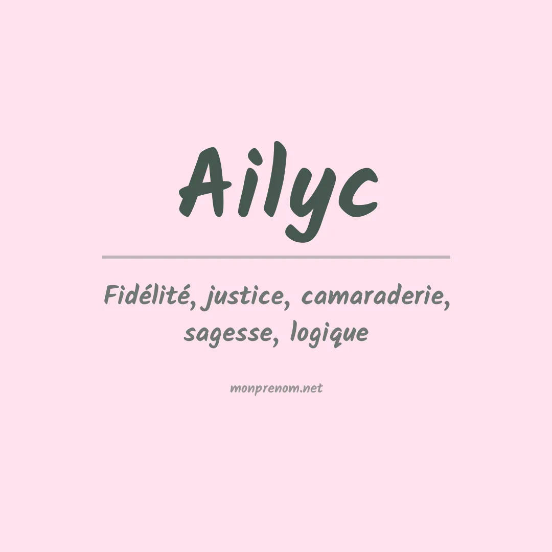 Signification du prénom Ailyc