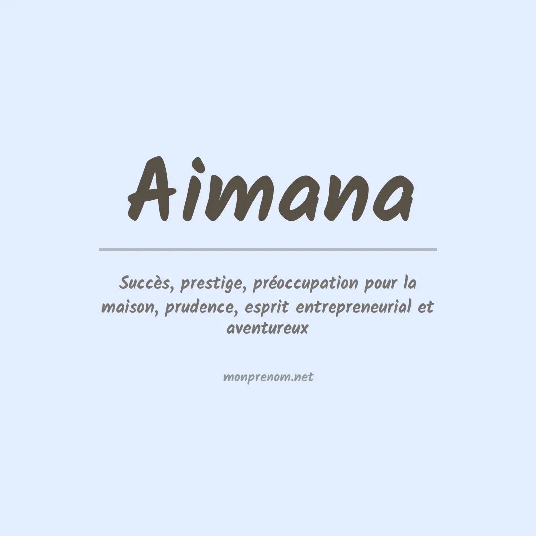 Signification du prénom Aimana