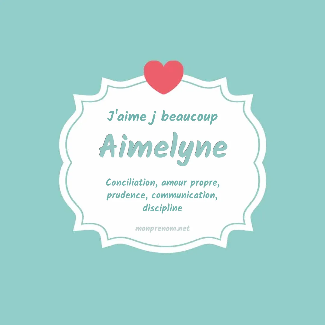 J'aime beaucoup Aimelyne