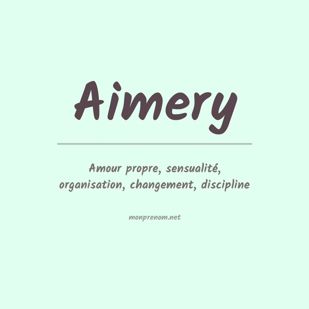 Signification du prénom Aimery
