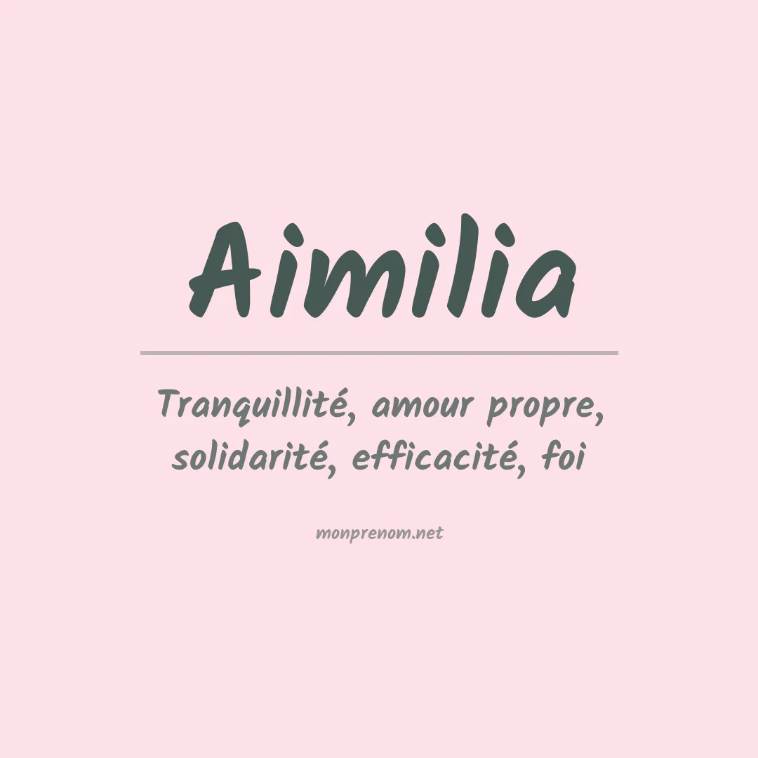 Signification du prénom Aimilia