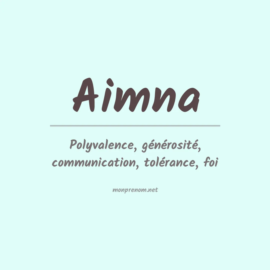Signification du prénom Aimna