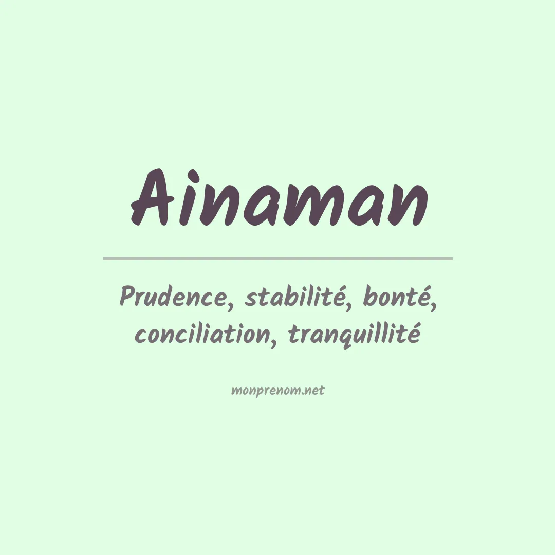 Signification du prénom Ainaman