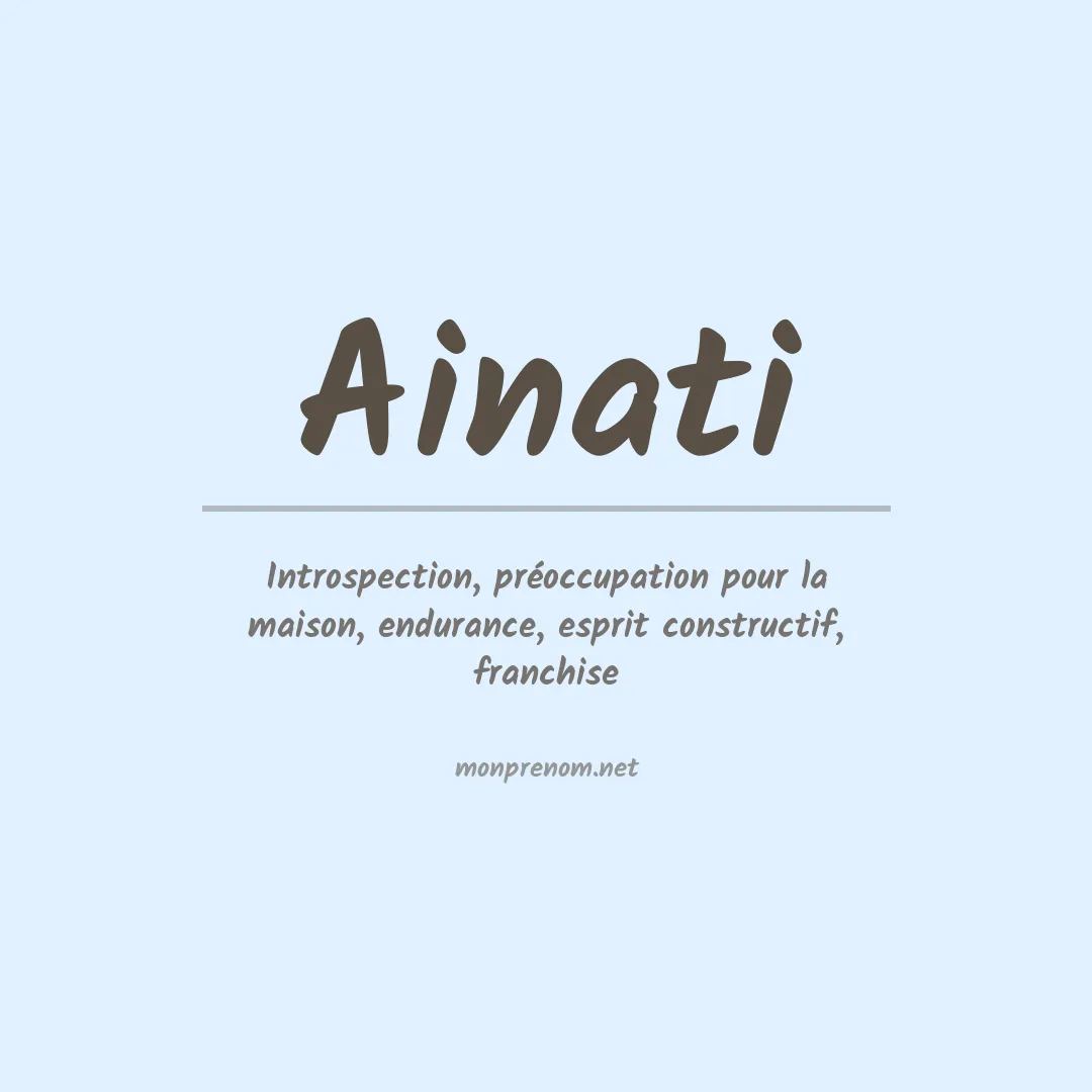 Signification du prénom Ainati