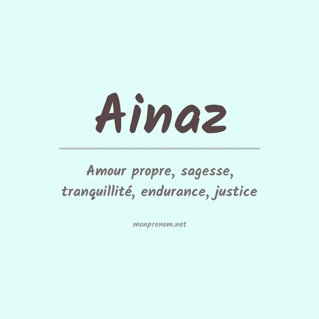 Signification du prénom Ainaz