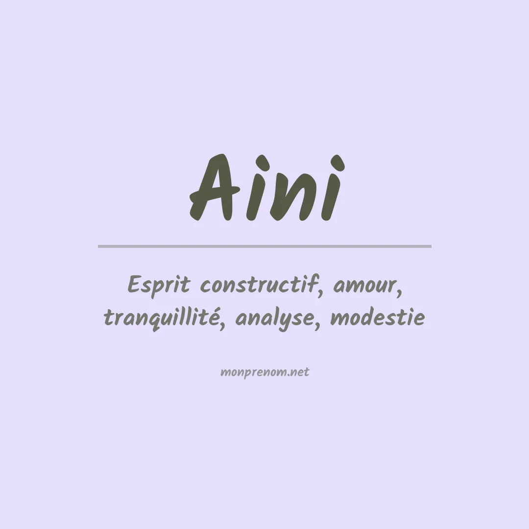 Signification du prénom Aini
