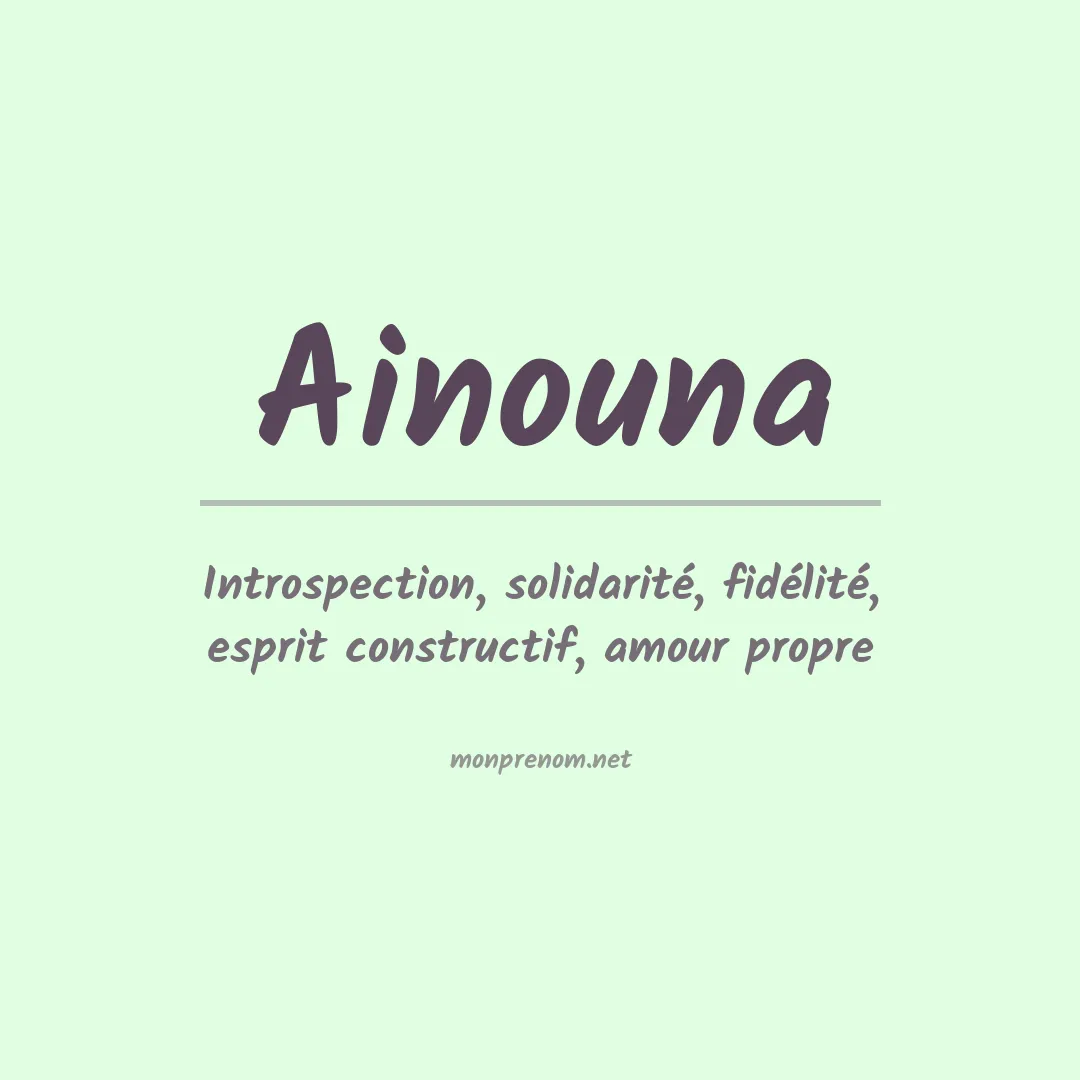 Signification du prénom Ainouna