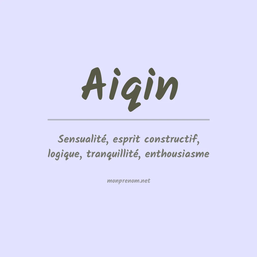 Signification du prénom Aiqin