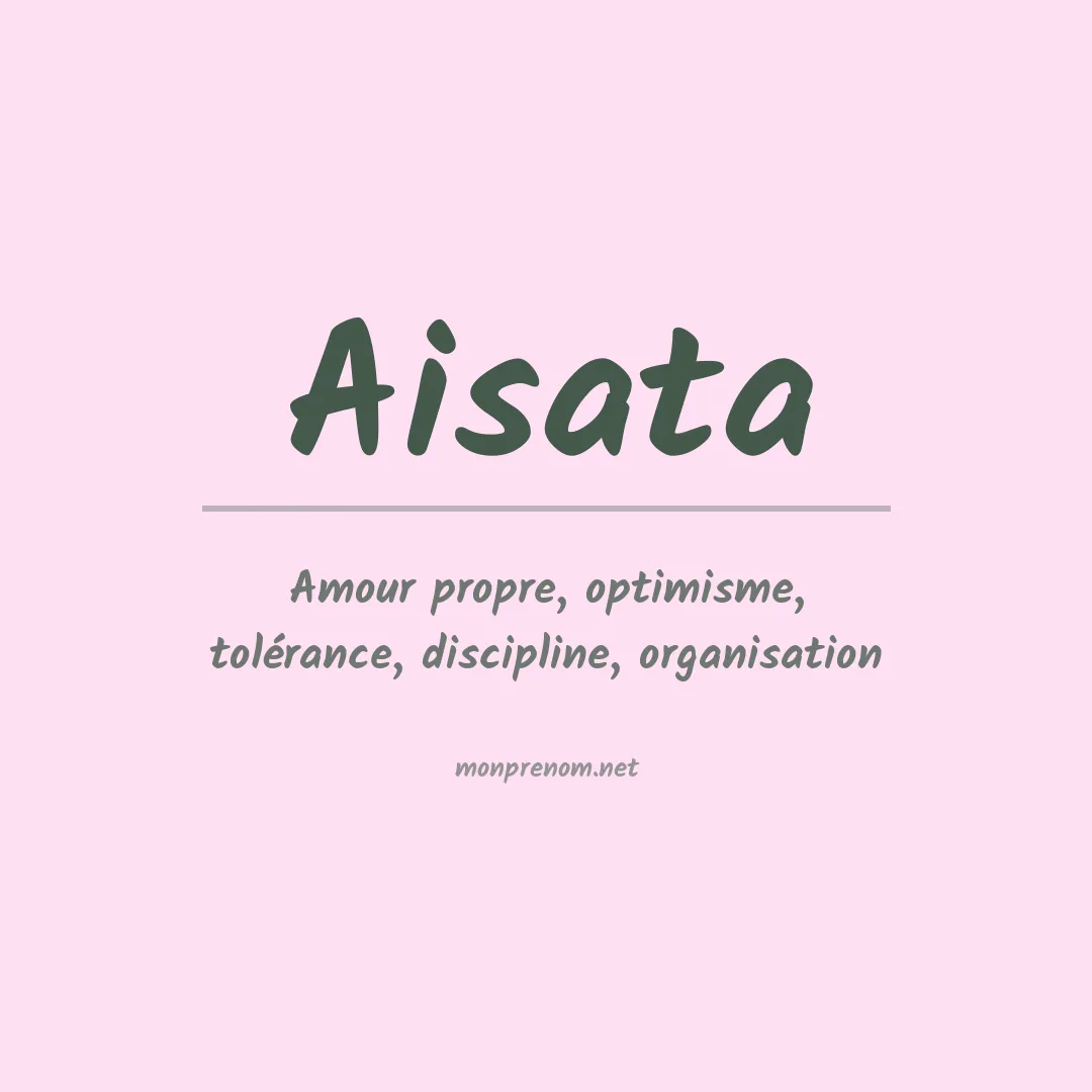 Signification du prénom Aisata
