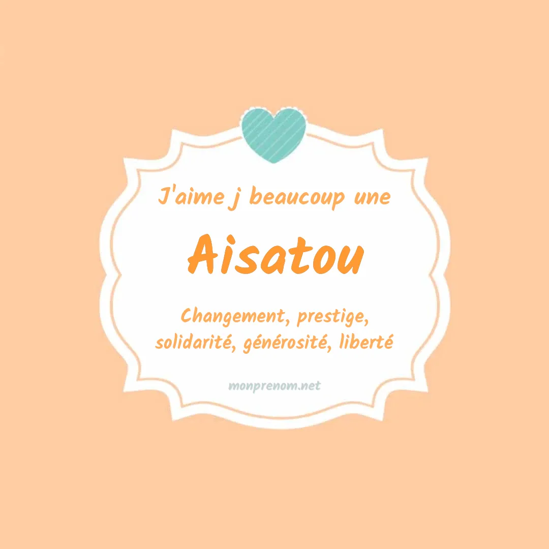 J'aime beaucoup Aisatou