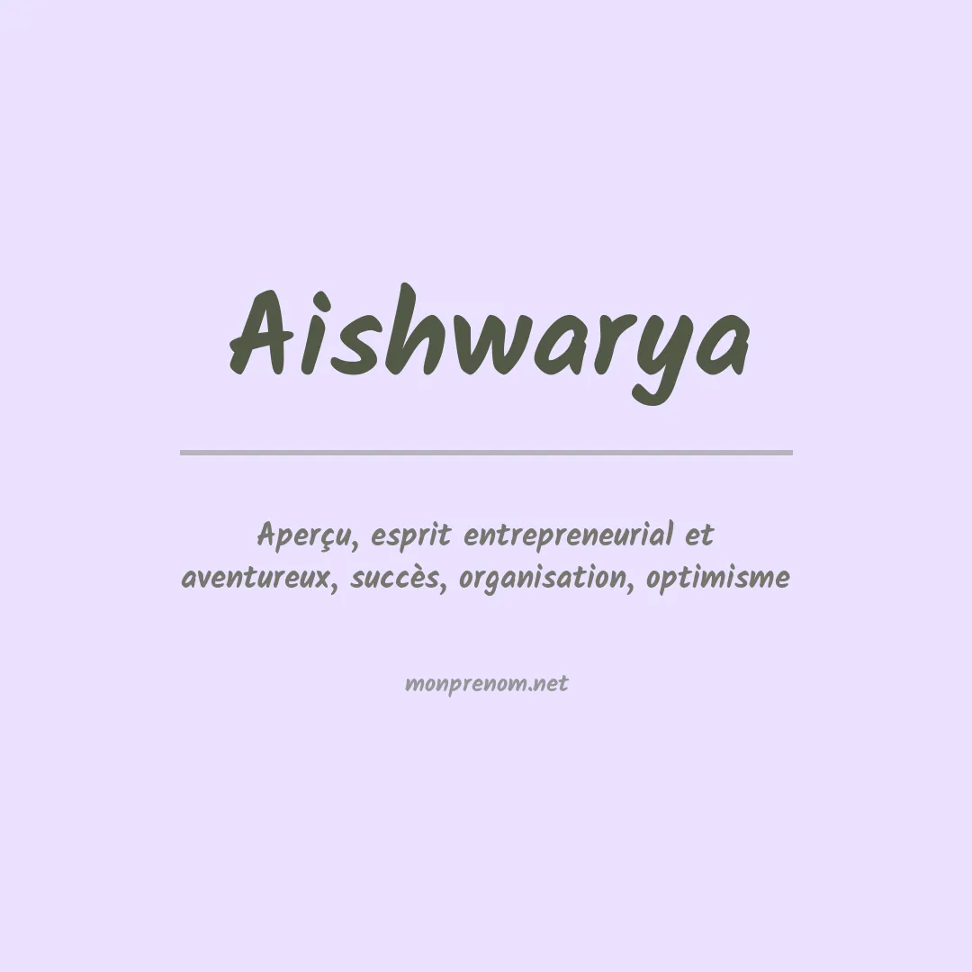 Signification du prénom Aishwarya