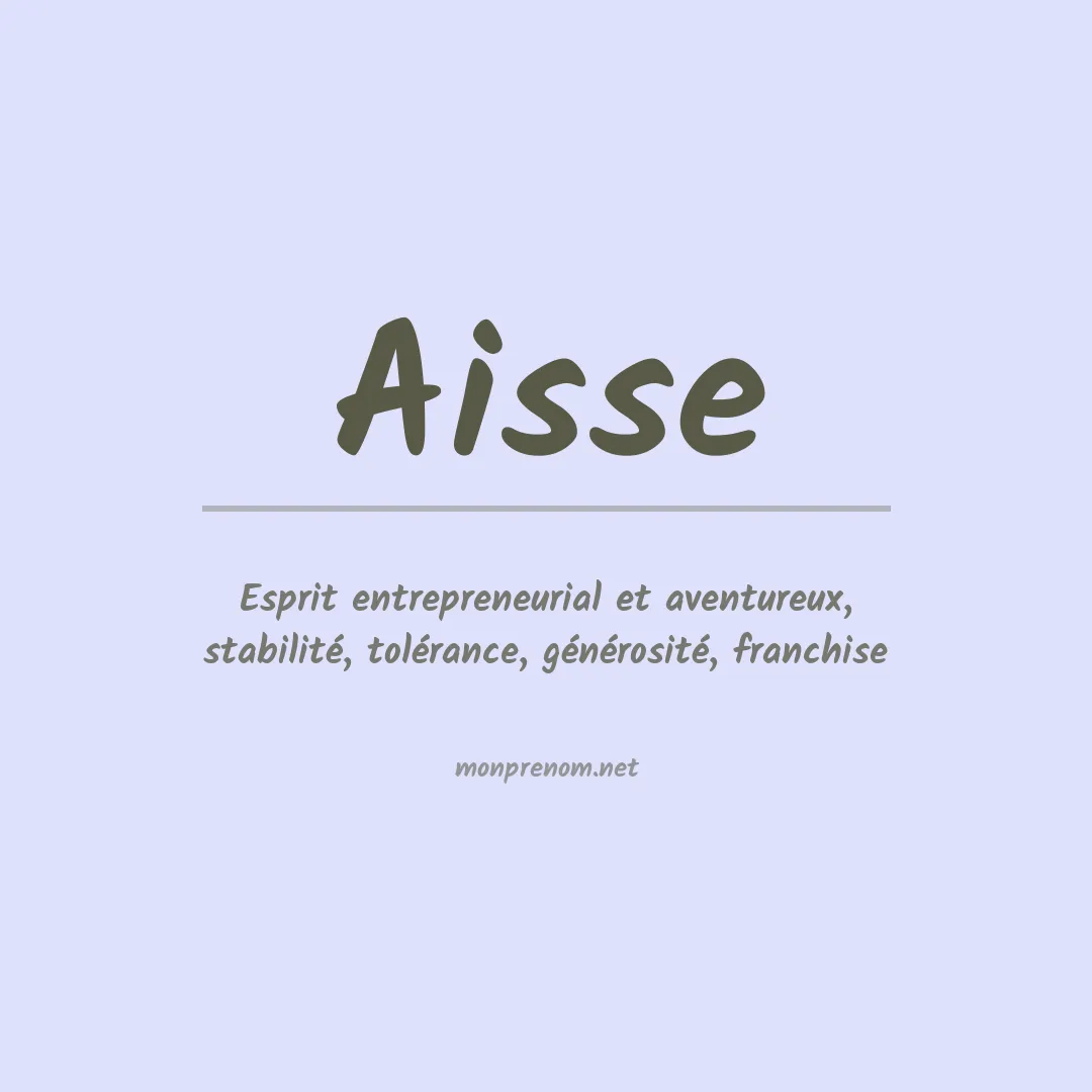 Signification du prénom Aisse