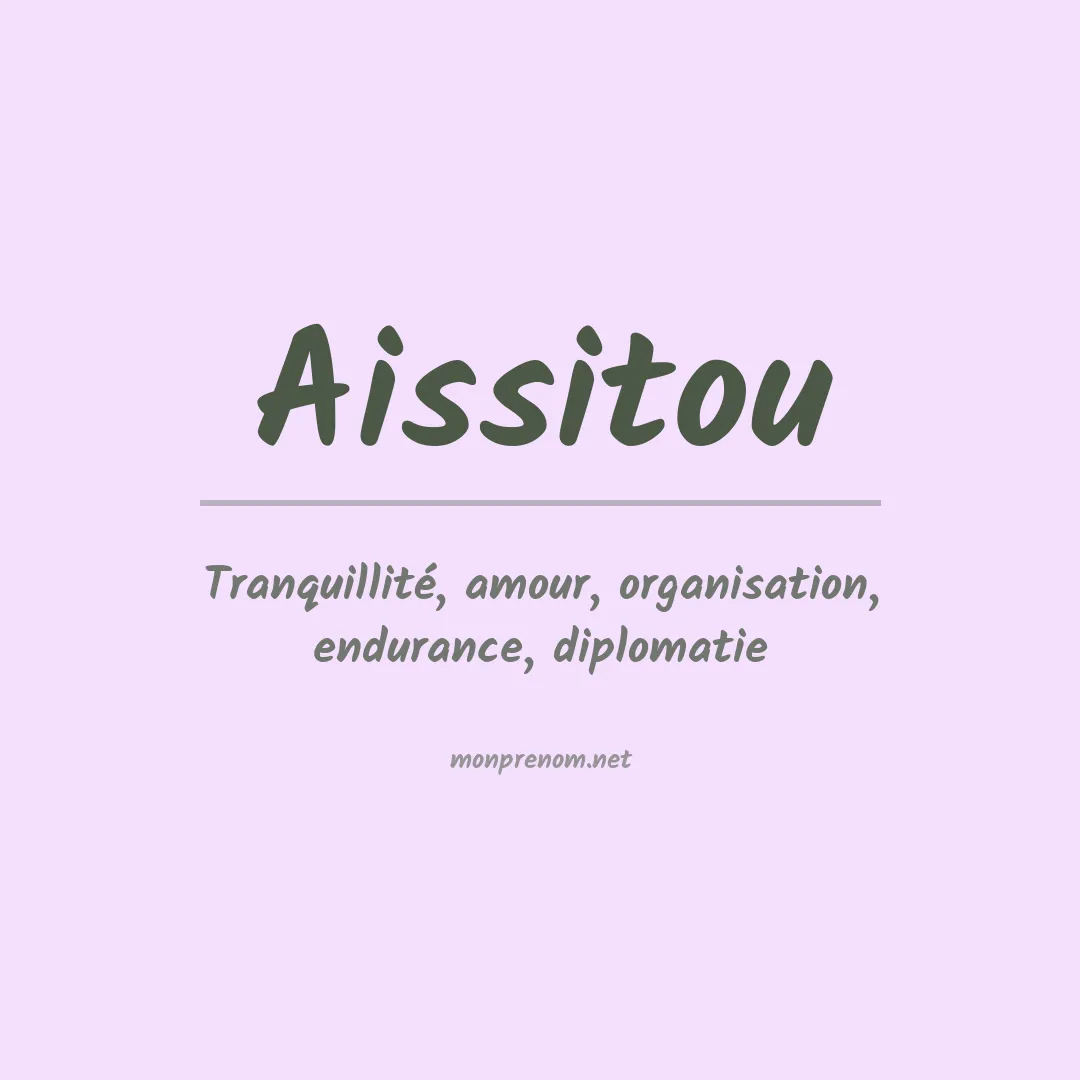Signification du prénom Aissitou