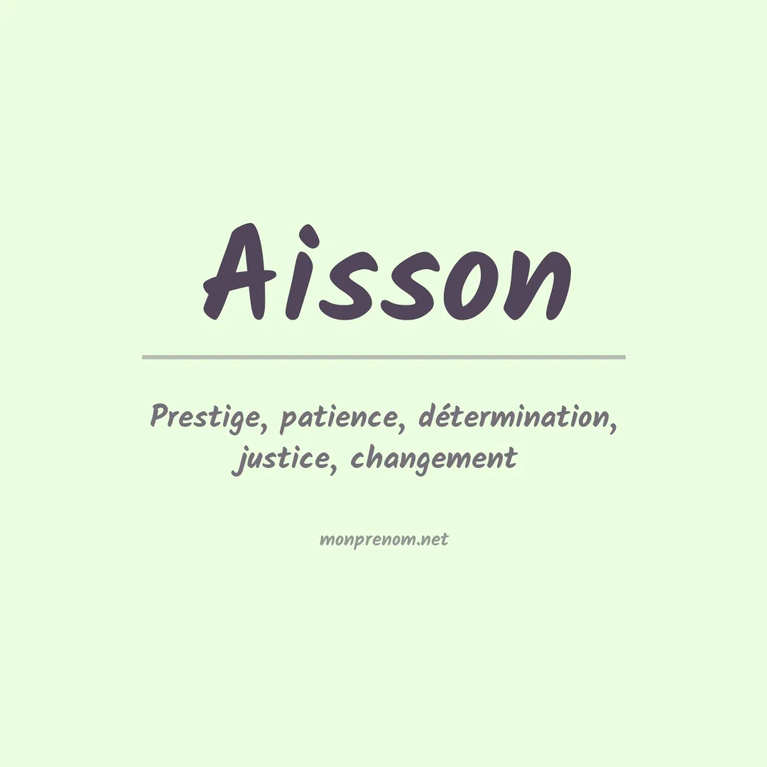 Signification du prénom Aisson