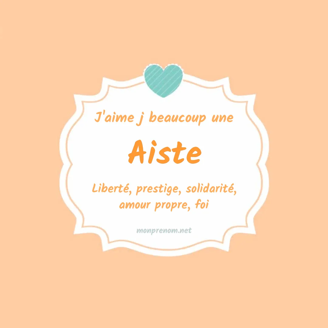J'aime beaucoup Aiste